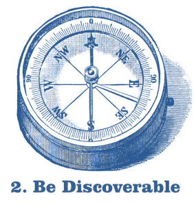 Step 2: Be Discoverable